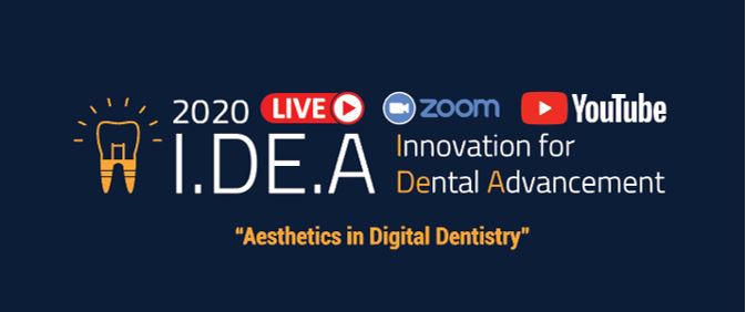 [CLOSED EVENT] [2020 I.DE.A Forum] Aesthetics in Digital Dentistry